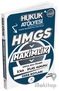 Hukuk Atölyesi HMGS Hakimlik İcra İflas Hukuku Ders Notları