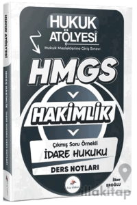 Hukuk Atölyesi HMGS Hakimlik İdare Hukuku Ders Notları
