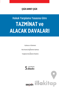 Hukuk Yargılama Yasasına Göre - Tazminat ve Alacak Davaları