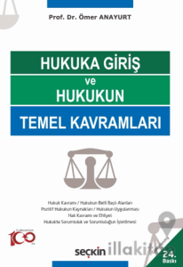 Hukuka Giriş ve Hukukun Temel Kavramları