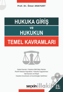 Hukuka Giriş ve Hukukun Temel Kavramları