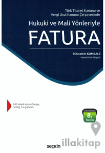 Hukuki ve Mali Yönleriyle Fatura