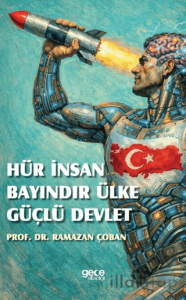 Hür İnsan Bayındır Ülke Güçlü Devlet