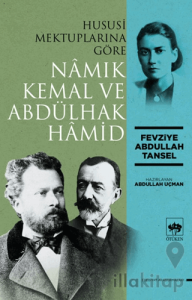 Hususi Mektuplarına Göre Namık Kemal ve Abdülhak Hamid