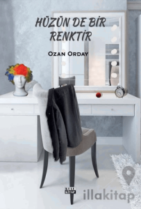 Hüzün de Bir Renktir