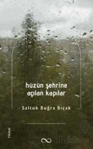 Hüzün Şehrine Açılan Kapılar