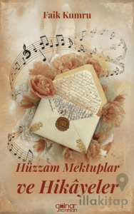 Hüzzam Mektuplar ve Hikayeler