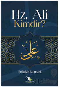 Hz. Ali Kimdir?