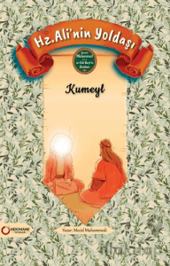 Hz. Ali’nin Yoldaşı Kumeyl