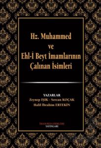Hz. Muhammed ve Ehl-i Beyt İmamlarının Çalınan İsimleri