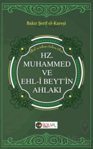 Hz. Muhammed ve Ehl-i Beyt’in Ahlakı