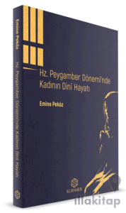 Hz. Peygamber Döneminde Kadının Dini Hayatı