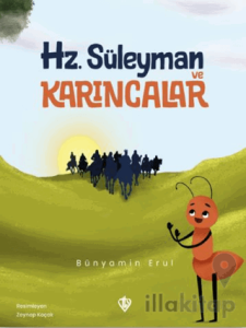 Hz. Süleyman ve Karıncalar