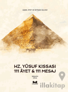 Hz. Yusuf Kıssası 111 Ayet & 111 Mesaj