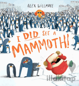 I Did See A Mammoth!