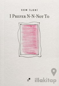 I Prefer N-N-Not To