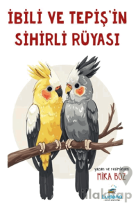 İbili ve Tepiş’in Sihirli Rüyası
