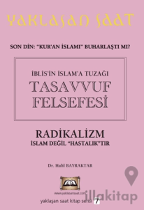 İblis’in İslam’a Tuzağı Tasavvuf Felsefesi - Yaklaşan Saat 7
