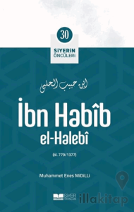 İbn Habib El - Halebi - Siyerin Öncüleri 30