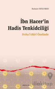 İbn Hacer’in Hadis Tenkidciliği