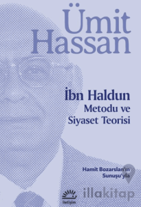 İbn Haldun Metodu ve Siyaset Teorisi