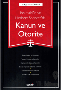 İbn Haldun ve Herbert Spencer'da Kanun ve Otorite