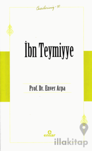 İbn Teymiyye (Öncülerimiz-30)