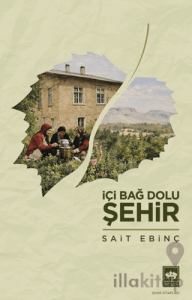 İçi Bağ Dolu Şehir