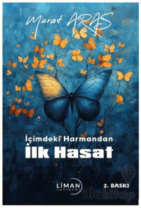 İçimdeki Harmandan İlk Hasat