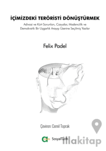 İçimizdeki Teröristi Dönüştürmek