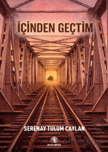 İçinden Geçtim
