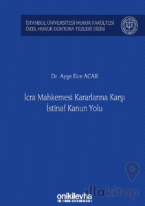 İcra Mahkemesi Kararlarına Karşı İstinaf Kanun Yolu