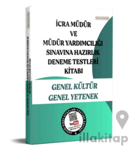 İcra Müdür ve Müdür Yardımcılığı Sınavına Hazırlık Deneme Testleri Kitabı