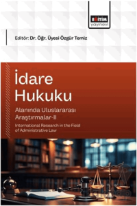 İdare Hukuku Alanında Uluslararası Araştırmalar - 2