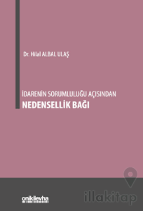 İdarenin Sorumluluğu Açısından Nedensellik Bağı