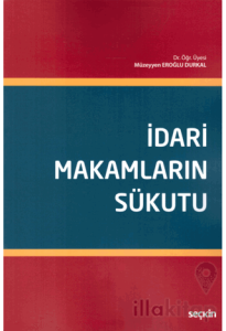 İdari Makamların Sükutu