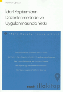 İdari Yaptırımların Düzenlenmesinde ve Uygulanmasında Yetki