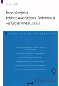 İdari Yargıda İçtihat Aykırılığının Önlenmesi ve Giderilmesi Usulü