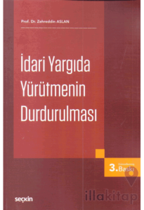 İdari Yargıda Yürütmenin Durdurulması