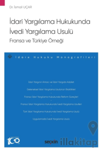 İdari Yargılama Hukukunda İvedi Yargılama Usulü: Fransa ve Türkiye Örneği
