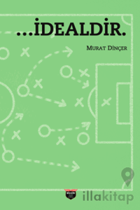 …İdealdir.