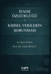 İfade Özgürlüğü ve Kişisel Verilerin Korunması
