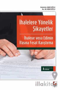 İhalelere Yönelik Şikayetler İle İhaleye veya Edimin İfasına Fesat Karıştırma