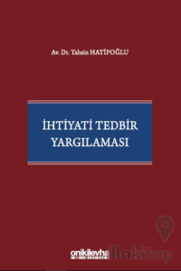 İhtiyati Tedbir Yargılaması