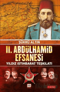 II. Abdülhamid Efsanesi / Yıldız İstihbarat Teşkilatı