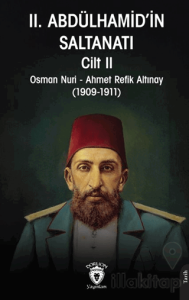 II. Abdülhamid’in Saltanatı Cilt II