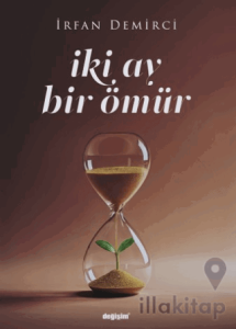 İki Ay Bir Ömür