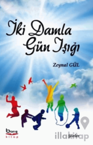 İki Damla Gün Işığı