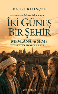 İki Güneş Bir Şehir