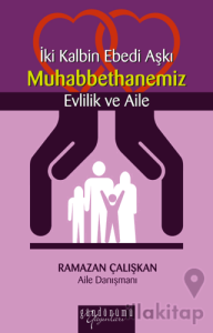 İki Kalbin Ebedi Aşkı Muhabbethanemiz Evlilik ve Aile
